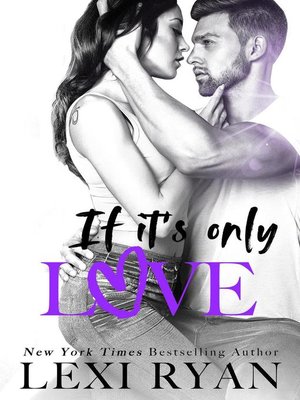 cover image of If It's Only Love